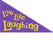 Live Life Laughing - Brisbane Private Schools